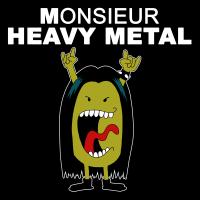 Monsieur Heavy Metal