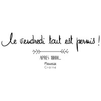 Le Vendredi tout est permis, après 18h00...