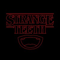 StrangE teeth