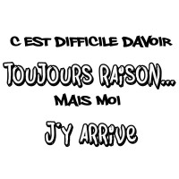 toujours raison