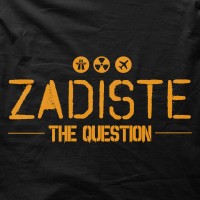 Zadiste the question ?