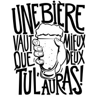 une biere vaut mieux que deux tu l'auras