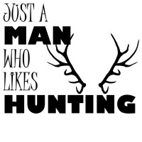 just a man who likes hunting