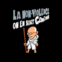 La non-violence, on en sort GANDHI