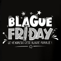 Blague Friday