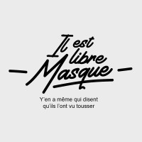 Il est libre Masque