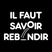 Il faut savoir rebOndir !